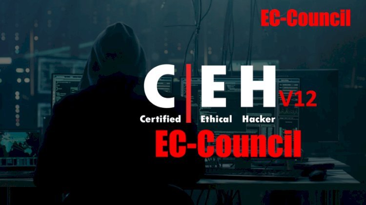 CEH v12 Certified Ethical Hacker, les nouveautés 